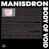 Manisdron - Body of Void - 2xLP - LIES-183