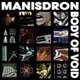 Manisdron - Body of Void - 2xLP - LIES-183