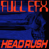 FULL EFX - HEADRUSH - 2xLP - LIES-193